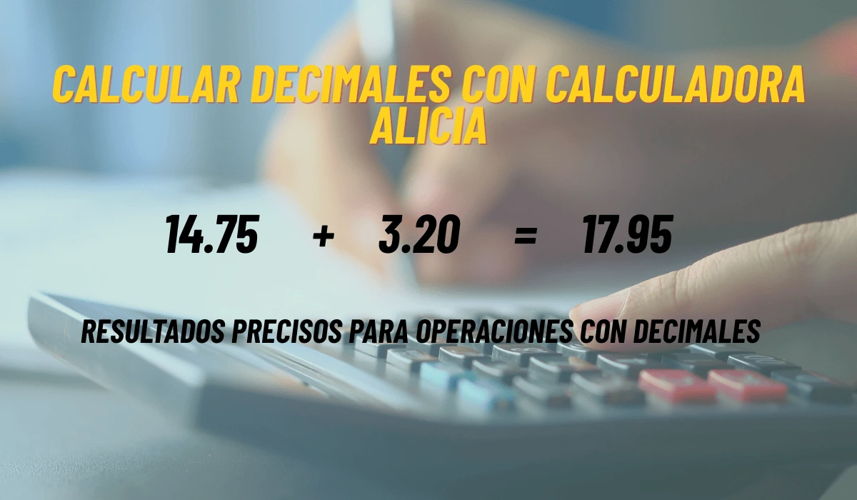 Cómo Calcular Decimales con Calculadora Alicia 1 Cálculos con decimales en Calculadora Alicia mostrando resultados precisos para operaciones básicas