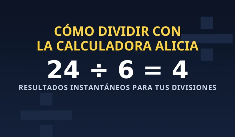 Cómo dividir con la Calculadora Alicia: ejemplo de división 24 ÷ 6 = 4